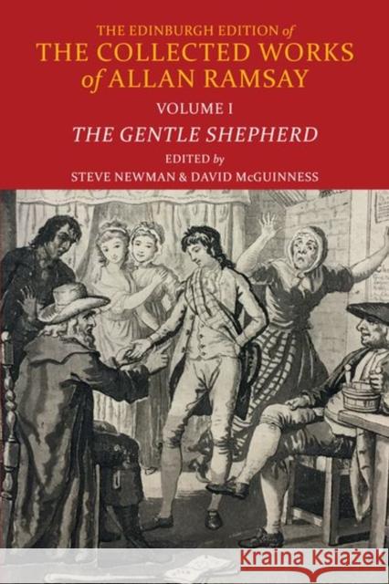 The Gentle Shepherd Allan Ramsay, Steve Newman, David McGuinness 9781474479073 Edinburgh University Press - książka