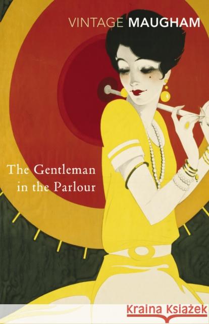 The Gentleman In The Parlour W Somerset Maugham 9780099286776 Vintage Publishing - książka