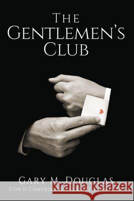 The Gentlemen's Club - Italian Gary M. Douglas Dr Dain Heer 9781634930635 Access Consciousness Publishing Company - książka