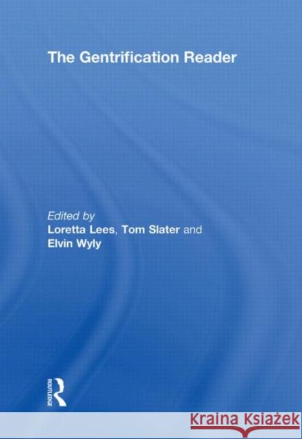 The Gentrification Reader Loretta Lees Tom Slater Elvin Wyly 9780415548397 Taylor & Francis - książka