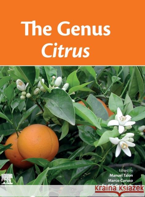 The Genus Citrus Manuel Talon Fred G. Gmitte Marco Caruso 9780128121634 Woodhead Publishing - książka