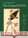 The Genus Hosta Wolfram Geor Schmid 9781604690484 