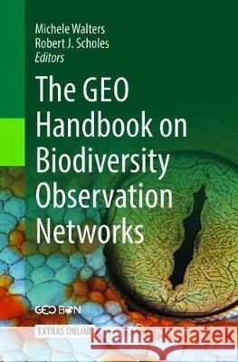 The Geo Handbook on Biodiversity Observation Networks Walters, Michele 9783319801094 Springer - książka