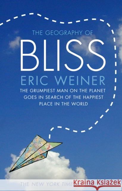 The Geography of Bliss Eric Weiner 9780552775083 Transworld Publishers Ltd - książka