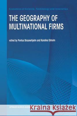 The Geography of Multinational Firms Pontus Braunerhjelm Karolina Ekholm 9781461375982 Springer - książka