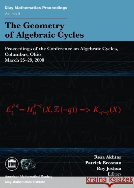 The Geometry of Algebraic Cycles  9780821851913 American Mathematical Society - książka
