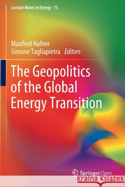 The Geopolitics of the Global Energy Transition Manfred Hafner Simone Tagliapietra 9783030390686 Springer - książka