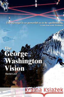 The George Washington Vision Daniel Lion 9781420810790 Authorhouse - książka