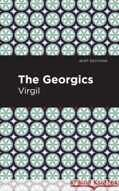 The Georgics Virgil 9781513280295 Mint Editions - książka