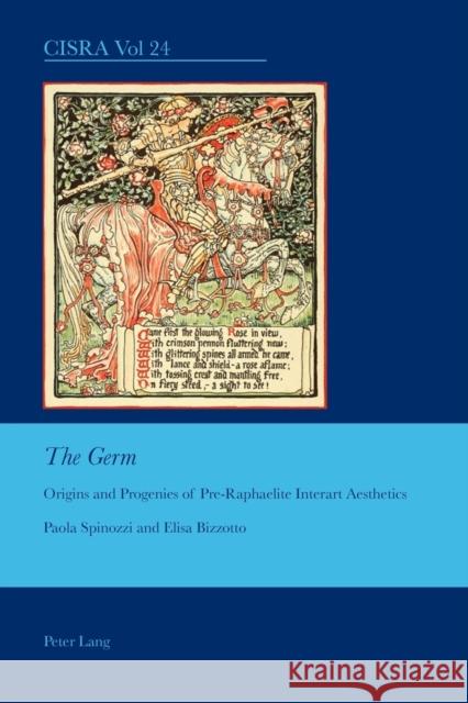 The Germ: Origins and Progenies of Pre-Raphaelite Interart Aesthetics Bullen, J. Barrie 9783034302982 Peter Lang AG, Internationaler Verlag der Wis - książka