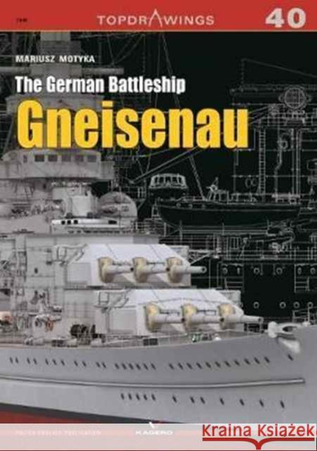 The German Battleship Gneisenau Mariusz Motyka 9788365437297 Kagero - książka