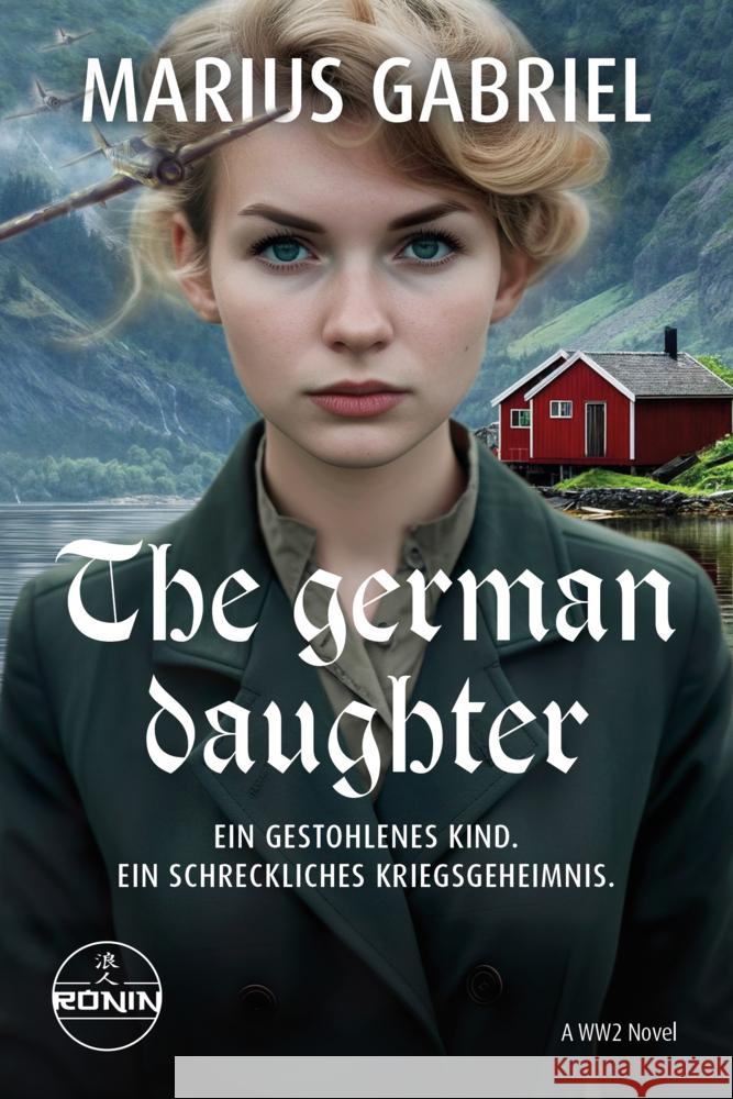 The German Daughter Gabriel, Marius 9783989555754 Ronin Hörverlag - książka