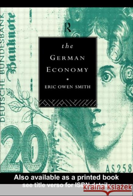 The German Economy Eric Owen Smith 9780415062893 Routledge - książka