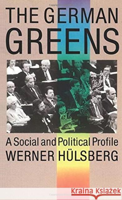 The German Greens: A Social and Political Profile W. Hulsberg G. Fagan  9780860918974 Verso Books - książka