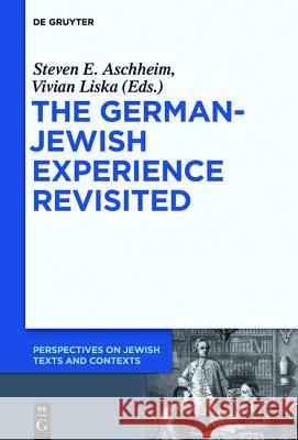 The German-Jewish Experience Revisited Aschheim, Steven E. 9783110372939 De Gruyter Mouton - książka