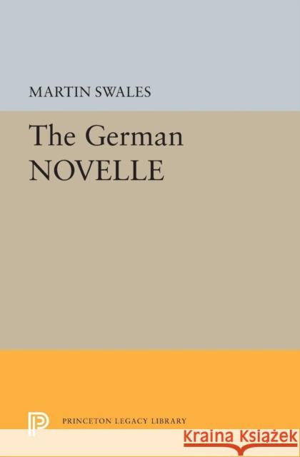 The German Novelle Martin Swales 9780691616551 Princeton University Press - książka