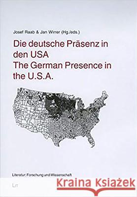 The German Presence in the U.S.A. Josef Raab, Jan Wirrer 9783825800390 Lit Verlag - książka