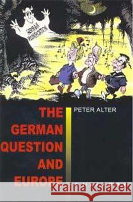 The German Question and Europe: A History Alter, Peter 9780340540176 Arnold Publishers - książka