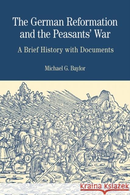 The German Reformation and the Peasants' War: A Brief History with Documents Baylor, Michael G. 9780312437183  - książka