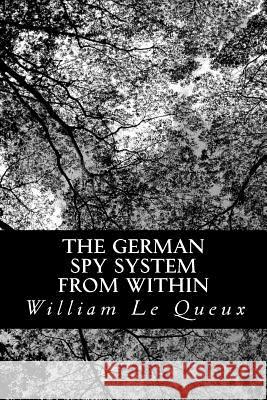 The German Spy System from Within William L 9781481261371 Createspace - książka