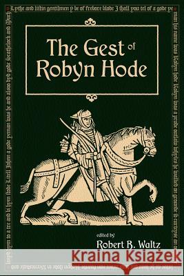 The Gest of Robyn Hood Robert B. Waltz 9781935243946 Loomis House Press - książka