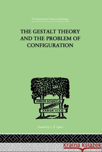 The Gestalt Theory And The Problem Of Configuration Bruno Petermann 9780415209687 Routledge - książka