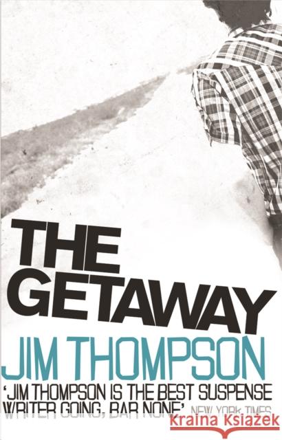 The Getaway Jim Thompson 9780752879604 ORION PAPERBACKS - książka
