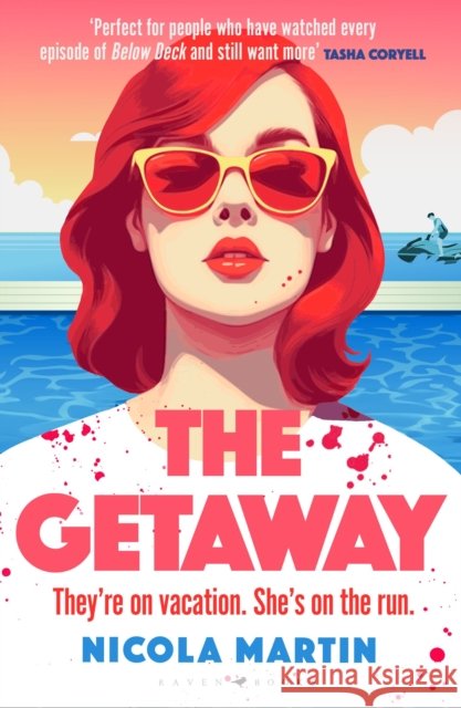 The Getaway: a fun, fast-paced thriller with plenty of twists and turns that will keep you guessing till the very end Nicola Martin 9781526672445 Bloomsbury Publishing PLC - książka
