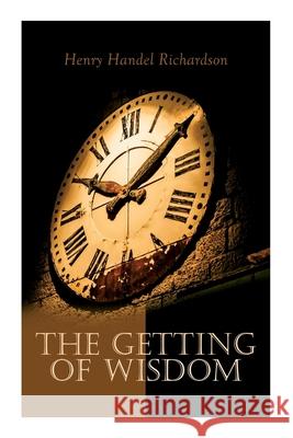 The Getting of Wisdom Henry Handel Richardson 9788027340293 E-Artnow - książka