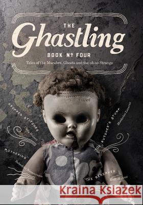 The Ghastling: Book Four Rebecca Parfitt   9780993499111 The Ghastling - książka