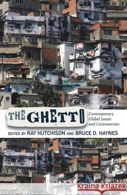 The Ghetto: Contemporary Global Issues and Controversies Hutchison, Ray 9780367318512 Taylor and Francis - książka