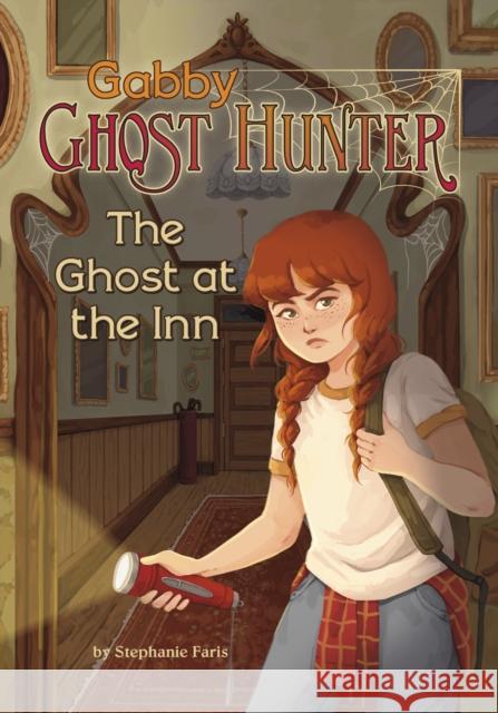 The Ghost at the Inn Stephanie Faris 9781398255029 Capstone Global Library Ltd - książka