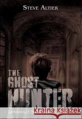 The Ghost Hunter Steve Altier   9798823200820 4 Horsemen Publications, Inc. - książka
