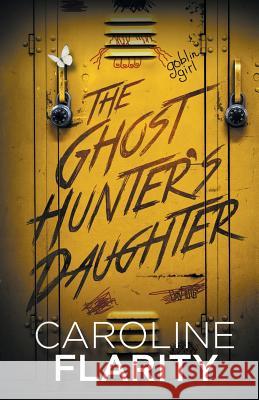 The Ghost Hunter's Daughter Caroline Flarity Katherine Don 9780996845007 East Side Press - książka