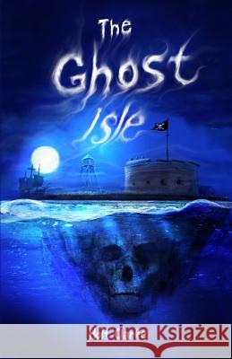 The Ghost Isle Holt Clarke 9780997988819 Imagination 2 Creation Publishing - książka
