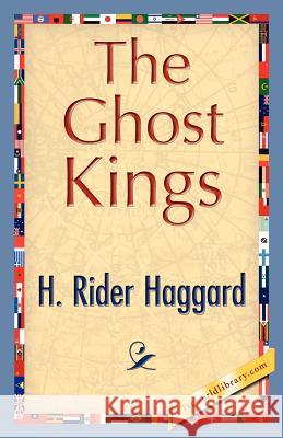 The Ghost Kings Rider Haggard H 9781421845449 1st World Library - książka