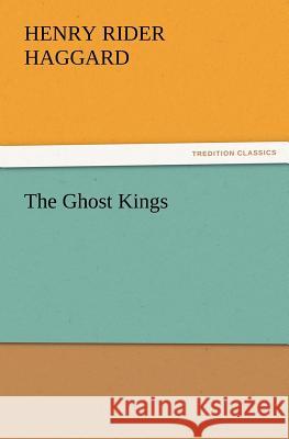The Ghost Kings  9783842433175 tredition GmbH - książka