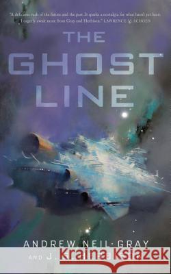 The Ghost Line: The Titanic of the Stars Andrew Neil Gray J. S. Herbison 9780765394972 Tor.com - książka