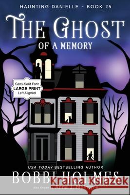 The Ghost of a Memory Bobbi Holmes Anna J. McIntyre Elizabeth Mackey 9781968738082 Robeth Publishing, LLC - książka