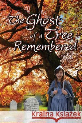 The Ghost of a Tree Remembered Marilyn Ludwig 9780996742252 Zafa Publishing - książka