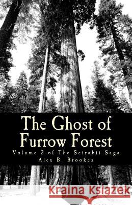 The Ghost of Furrow Forest Alex B. Brookes 9781500362133 Createspace - książka
