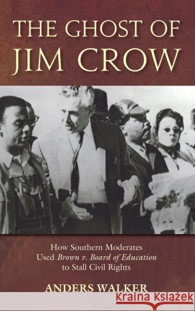 The Ghost of Jim Crow Walker, Anders 9780195181746 Oxford University Press, USA - książka