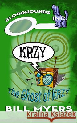 The Ghost of KRZY Myers, Bill 9780692391594 Amaris Media International - książka