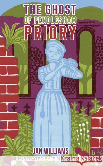 The Ghost of Pendlesham Priory Jan Williams 9781398431300 Austin Macauley Publishers - książka