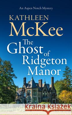 The Ghost of Ridgeton Manor Kathleen McKee 9781036707231 Vinci Books Ltd - książka