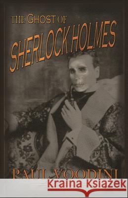 The Ghost of Sherlock Holmes Paul Voodini 9781780929835 MX Publishing - książka