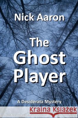 The Ghost Player Nick Aaron 9789083433899 Another Imprint Publishers - książka
