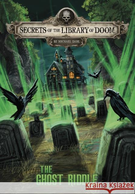 The Ghost Riddle Michael Dahl (Author), Patricio Clarey 9781398213579 Capstone Global Library Ltd - książka