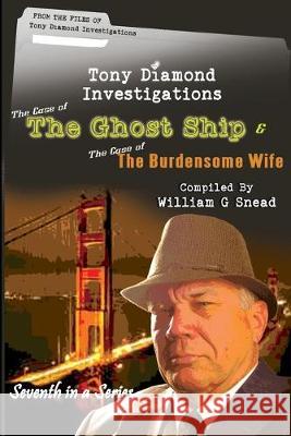 The Ghost Ship William G. Snead 9781514822807 Createspace Independent Publishing Platform - książka