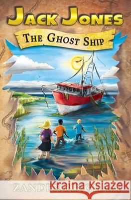 The Ghost Ship Zander Bingham Heather Workman 9781949247312 Green Rhino Media LLC - książka